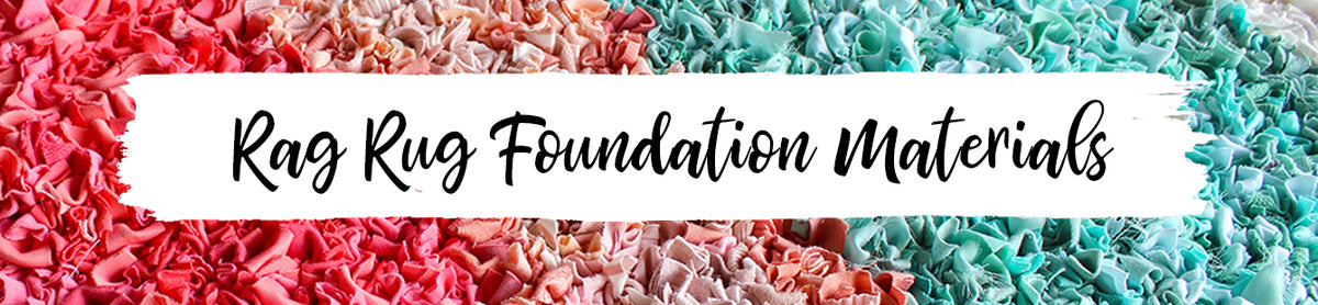 Rag rug foundation materials banner